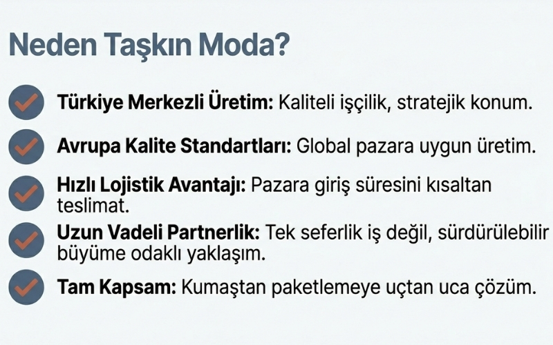 Taşkın Moda ile Çalışmanın Avantajları