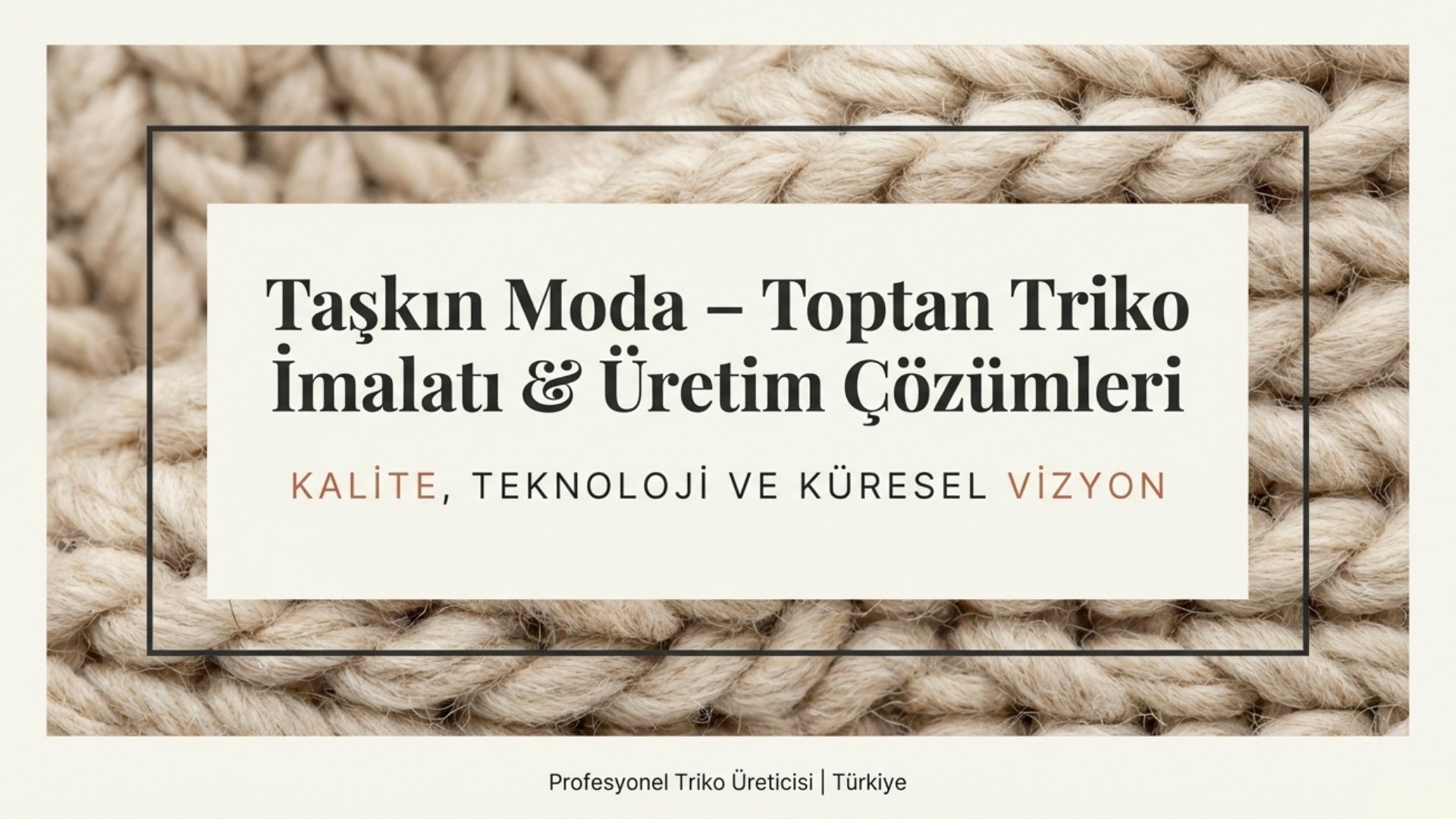 Toptan Triko İmalatı