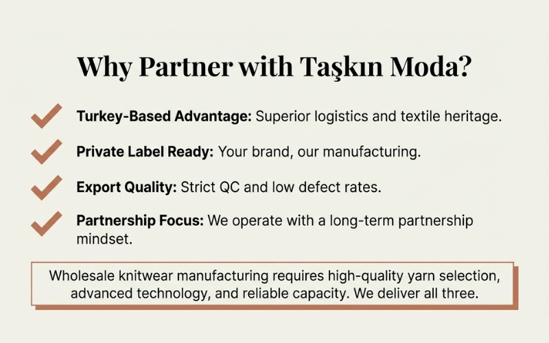 Why Choose Taşkın Moda as Your Knitwear Manufacturer
