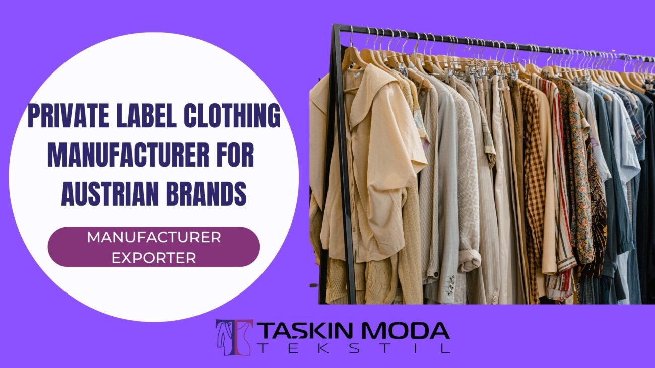 private label clothing manufacturer for Austrian brands
